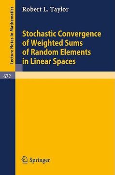 portada stochastic convergence of weighted sums of random elements in linear spaces (in English)
