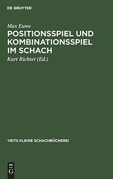 portada Positionsspiel und Kombinationsspiel im Schach (Veits Kleine Schachbã Â¼Cherei) (German Edition) [Hardcover ] (en Alemán)