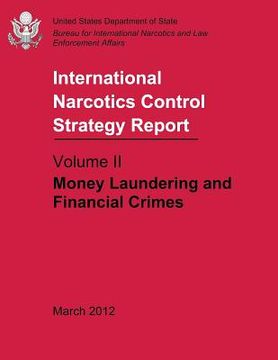 portada International Narcotics Control Strategy Report - Volume II: Money Laundering and Financial Crimes (en Inglés)