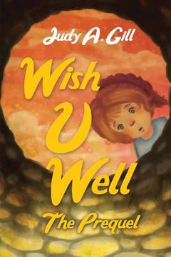 portada Wish U Well: The Prequel (in English)