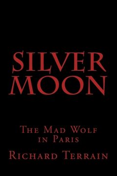 portada Silver Moon: The Mad Wolf in Paris (en Inglés)