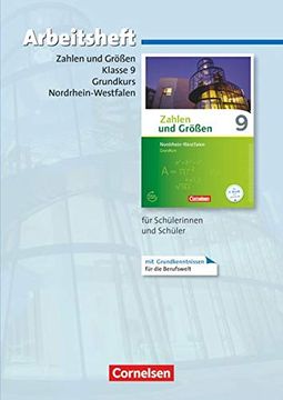 portada Zahlen und Größen - Nordrhein-Westfalen Kernlehrpläne - Ausgabe 2013: 9. Schuljahr - Grundkurs - Arbeitsheft mit Eingelegten Lösungen (in German)