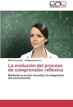 portada La Evolucion del Proceso de Comprension Reflexiva