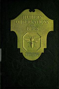 portada Huber's Observation on Bees: The Complete Volumes I and II (en Inglés)