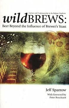 portada wild brews,beer beyond the influence of brewer´s yeast (in English)