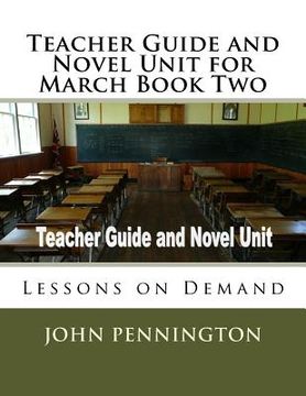 portada Teacher Guide and Novel Unit for March Book Two: Lessons on Demand (en Inglés)