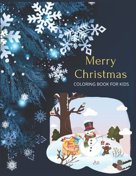 portada Merry Christmas Coloring Book For Kids: Christmas Activity Book.Includes-Coloring, Matching, Mazes, Drawing, Crosswords, Color By Number And Recipes b (en Inglés)