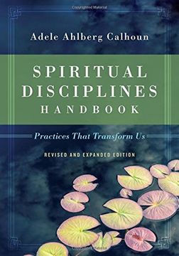 portada Spiritual Disciplines Handbook: Practices That Transform Us (en Inglés)
