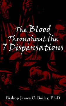 portada the blood throughout the 7 dispensations (en Inglés)