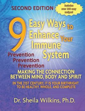portada 9 Easy Ways to Enhance Your Immune System: Making The Connection Between Mind, Body and Spirit (en Inglés)
