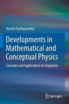 portada Developments in Mathematical and Conceptual Physics: Concepts and Applications for Engineers (en Inglés)