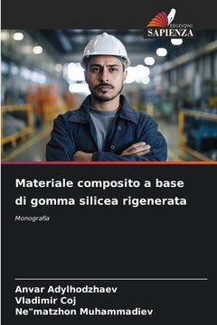 portada Materiale composito a base di gomma silicea rigenerata (en Italiano)