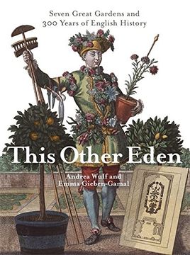 portada This Other Eden: Seven Great Gardens & 300 Years of English History: Seven Great Gardens and 300 Years of English History