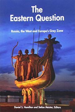 portada The Eastern Question: Russia, the West and Europe's Grey Zone (en Inglés)