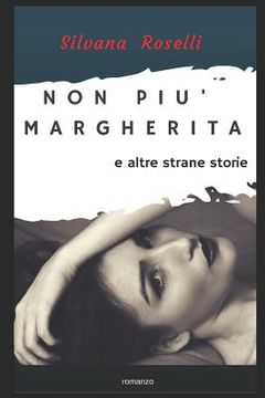portada Non più Margherita e altre strane storie (en Italiano)