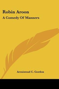 portada robin aroon: a comedy of manners