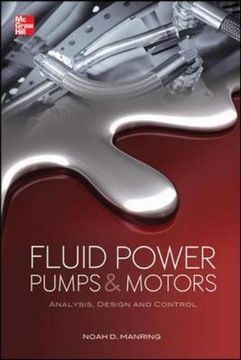 portada Fluid Power Pumps and Motors: Analysis, Design and Control (en Inglés)