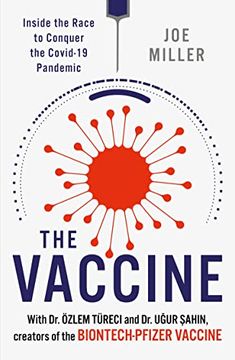 portada The Vaccine: Inside the Race to Conquer the Covid-19 Pandemic 