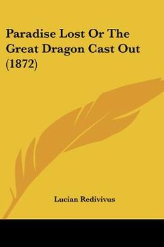 portada paradise lost or the great dragon cast out (1872) (en Inglés)