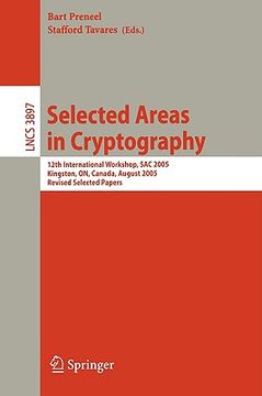 portada selected areas in cryptography: 12th international workshop, sac 2005, kingston, on, canada, august 11-12, 2005, revised selected papers