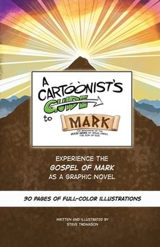 portada A Cartoonist's Guide to the Gospel of Mark: A 30-page, full-color Graphic Novel (in English)