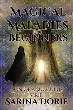 portada Magical Maladies for Beginners: Lucifer Thatch’S Education of Witchery (Son of a Succubus) (en Inglés)