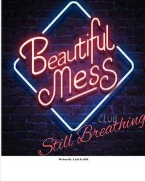 portada Beautiful Mess, Still Breathing (in English)