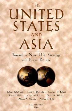 portada the united states and asia: toward a new u.s. strategy and force posture