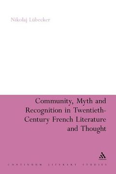 portada community, myth and recognition in twentieth-century french literature and thought (in English)