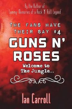 portada The Fans Have Their Say #4 Guns N' Roses: Welcome to the Jungle
