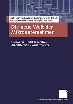 portada Die Neue Welt der Mikrounternehmen: Netzwerke ― Telekooperative Arbeitsformen ― Marktchancen (in German)
