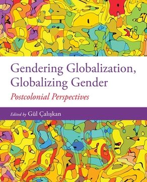 portada Gendering Globalization, Globalizing Gender: Postcolonial Perspectives (en Inglés)