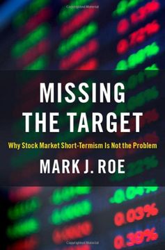 portada Missing the Target: Why Stock-Market Short-Termism is not the Problem