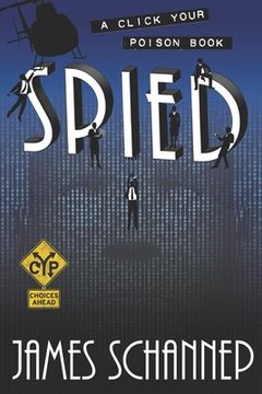 portada Spied: Can you Crack the Code as a Secret Agent? (Click Your Poison) (in English)