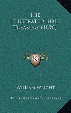 portada the illustrated bible treasury (1896) (in English)