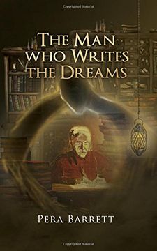 portada The Man Who Writes the Dreams: A book about following dreams