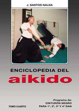 portada Enciclopedia del Aikido. Tomo 4º. Prog. De Cinturón Negro. Para 1º, 2º, 3º y 4º dan