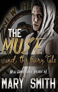 portada The Muse and the Fairy Tale (New Hampshire Bears Book 1) (en Inglés)