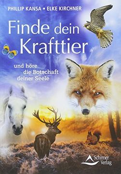 portada Finde Dein Krafttier: Und Höre die Botschaft Deiner Seele (in German)