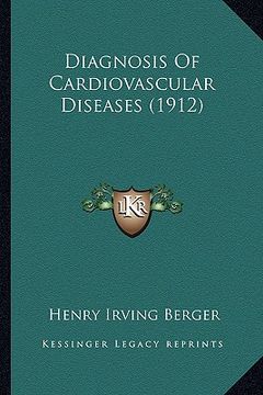 portada diagnosis of cardiovascular diseases (1912) (en Inglés)