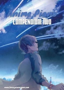 portada Anime Piano, Compendium Two: Easy Anime Piano Sheet Music Book for Beginners and Advanced (in English)