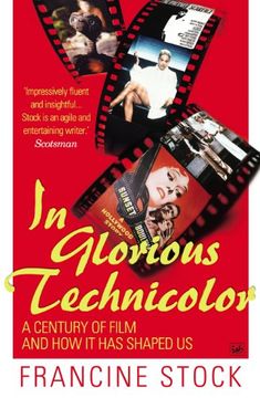 portada In Glorious Technicolor: A Century of Film and how it has Shaped us 