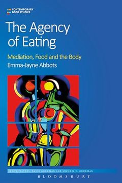 portada The Agency of Eating: Mediation, Food and the Body