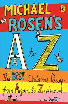 portada michael rosen's a to z: the best children's poetry from agard to zephaniah. illustrated by joe berger (en Inglés)