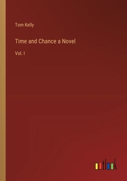 portada Time and Chance a Novel: Vol. I (en Inglés)