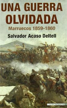 portada Guerra Olvidada, una - Marruecos (1859-1860) (Historia Inedita)