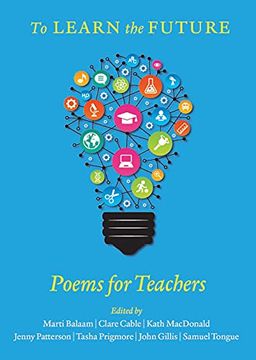 portada To Learn the Future: Poems for Teachers (en Inglés)