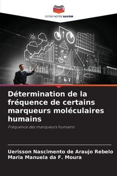 portada Détermination de la fréquence de certains marqueurs moléculaires humains (en Francés)