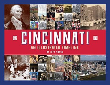 portada Cincinnati: An Illustrated Timeline (en Inglés)