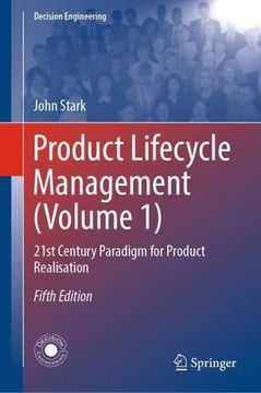 portada Product Lifecycle Management (Volume 1): 21St Century Paradigm for Product Realisation (Decision Engineering) by Stark, John [Hardcover ]